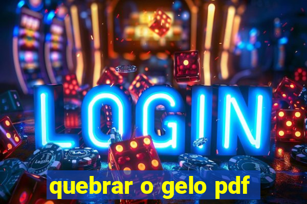 quebrar o gelo pdf